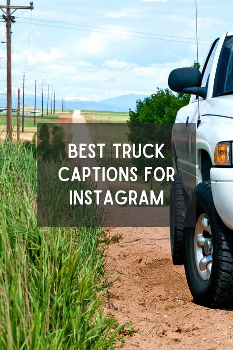 If you're looking for truck quotes for Instagram, you've come to the right place! Use these captions to show off your truck pictures. Truck Girl Quotes, Western Insta Captions, Lifted Trucks Quotes, Funny Truck Quotes, Prom Captions, Quotes For Instagram Captions, Driving Quotes, Truck Quotes, Tacoma Truck