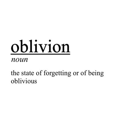 Oblivion Tattoo, Unique Adjectives, Oblivion Aesthetic, Avant Apocalypse, Noun Meaning, Dark Meaning, Lasting Marriage, Messy Quotes, Elegant Words