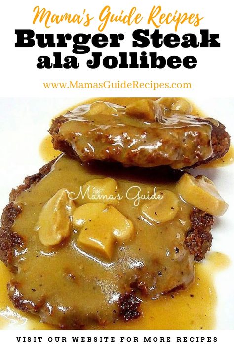 Burger Gravy Recipe, Burger Steak Recipe, Burger Steak Recipe Jollibee, Burger Steak, Burger Patty Recipe, Hamburger Steak Recipes, Easy Filipino Recipes, Cube Steak Recipes, Salisbury Steak Recipes