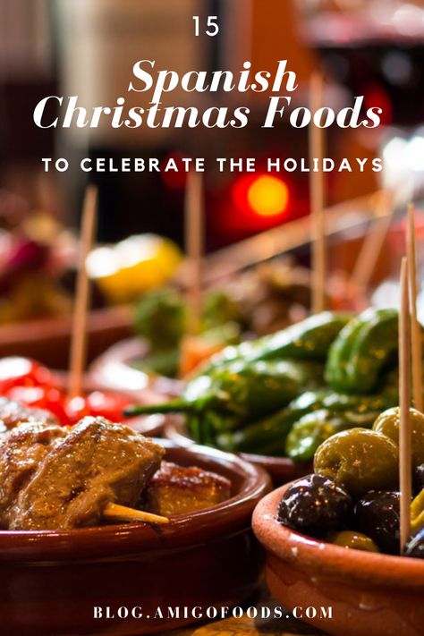 Latin Christmas Dinner, Christmas Food Around The World, Mexican Christmas Food Dinners, International Christmas Recipes, Christmas Around The World Food, Spanish Christmas Food, Christmas Tapas, Foods From Spain, Upcycle Christmas