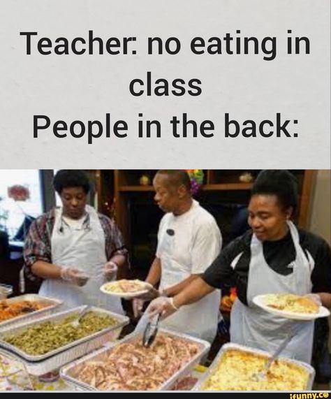 Teacher: no eating in class People in the back: – popular memes on the site iFunny.co #relatable #memes #edgy #newmemesuperfresh #spicy #hotnreadyfeature #darkhumor #eating #class #people #pic School Jokes, Funny School Jokes, School Memes, Crazy Funny Memes, Relatable Post Funny, Some Funny Jokes, Really Funny Joke, Funny Relatable Quotes, Quick Jokes