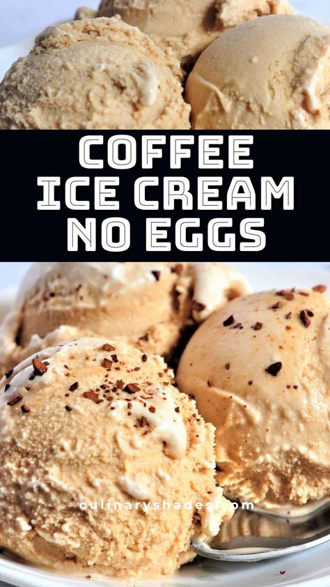 Homemade Coffee Ice Cream (No Eggs)- Culinary Shades Ice Cream No Eggs, Homemade Coffee Ice Cream, Homemade Ice Cream Recipes Machine, Coffee Ice Cream Recipe, Ice Cream Recipes Machine, Cuisinart Ice Cream Maker, Cuisinart Ice Cream, Easy Ice Cream Recipe, Ice Cream Maker Recipes