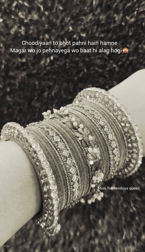 Choodiyan to bhot pahni hain Magar wo jo pehnayega wo baat hi alag hogi Quotes For Bangles, Bangles Quotes, Bangles Snap, Bangles Aesthetic, Jewelry Poses, Life Captions, Eid Looks, One Liner Quotes, Desi Quotes