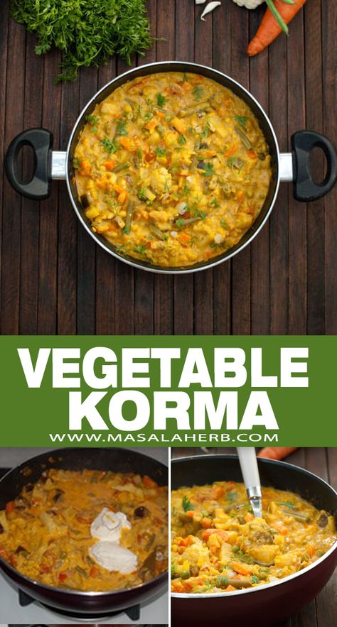 Veggie Korma, Vegetable Korma Recipe, Vegetarian Korma, Veg Kurma, Vegetable Korma, Kurma Recipe, Mix Veg, Korma Recipe, Veg Curry