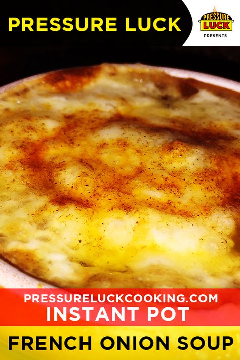 Instant Pot French Onion Soup, Ww Soup, Best French Onion Soup, Best Pressure Cooker Recipes, Crockpot Express, Pressure Luck, Ip Recipes, Best Pressure Cooker, French Onion Soup Recipe