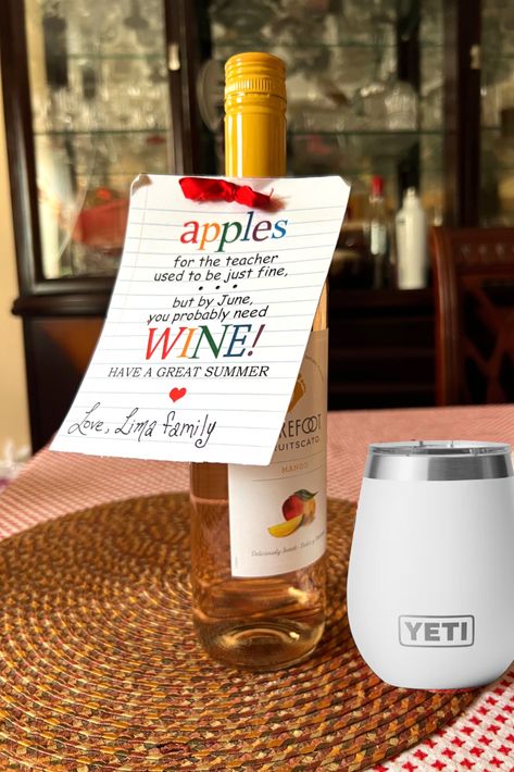 #PrintableGiftTag #TeachersGift "Apples for the teacher used to be just fine but by June you probably need Wine! Have a great Summer" XOXO #Yeti #Barefoot #ApplesForTheTeacher #ByJune #TeacherGiftIdea Teacher Alcohol Gifts, Teacher Wine Gift, Teacher Wine Gift Tag Free Printable, Teachers Wine, Wine Teacher Gift, Teacher Wine Label, Teacher End Of Year, Wine Teacher, Need Wine