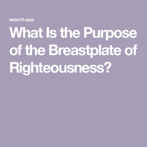 What Is the Purpose of the Breastplate of Righteousness? Breastplate Of Righteousness Activity, Breastplate Of Righteousness, Book Of Hebrews, Johnson County, Object Lessons, Bible Facts, Names Of God, Prayer Book, Prayer Request