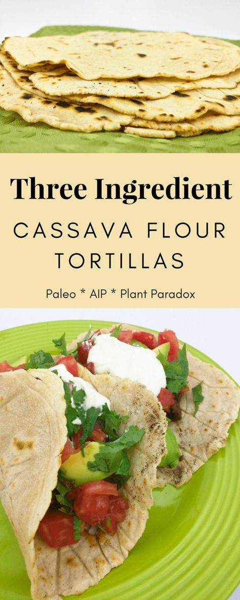 Cassava Tortillas, Dr Gundry Recipes, Cassava Flour Tortillas, Cassava Flour Recipes, Lectin Free Foods, Plant Paradox Diet, Lectin Free Diet, Weight Motivation, Lectin Free