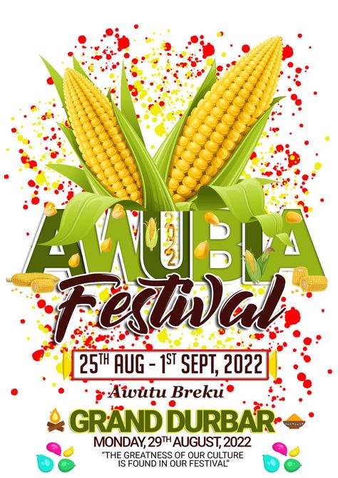 Corn festival design Ghana, Central Region Awutu Senya Celebrated yearly in the month of August to September Kadayawan Festival Design, Kadayawan Festival, Corn Festival, Month Of August, Music Festival Poster, We Are Festival, Festival Poster, Card Board, Festival Design