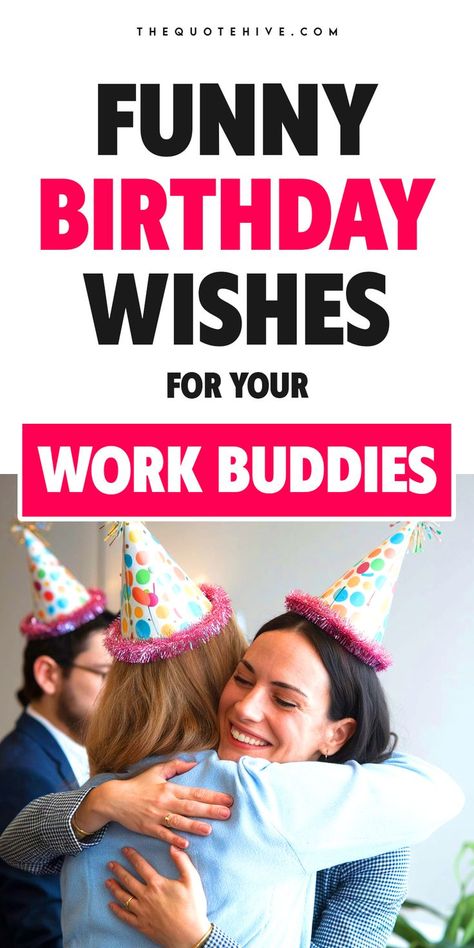 Amusing and friendly birthday wishes to share with coworkers and brighten the workplace Funny Birthday Wishes Hilarious Laughing, Birthday Note Ideas, Quotes For Colleagues, Birthday Message Ideas, Birthday Wishes Short, Short Funny Birthday Wishes, Hilarious Birthday Quotes, Happy Birthday Colleague, Sarcastic Birthday Wishes