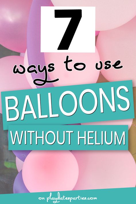 No helium, no problem! Here are 7 DIY ideas to decorate with balloons without helium. From a gorgeous arch, to a fun entrance, and even how to get them hanging from the ceiling, these fun and easy decorations are awesome for everything from bridal showers, graduations, and of course a fun kids birthday party. They’re awesome for making a big impact on a little buget. I can’t wait to give them a try at the next party we have at home. #partyideas #birthdayparties #kidsparties #balloons Home Balloon Decorations For Birthday, Helium Balloon Decoration Birthday, Balloon Ideas No Helium, How To Make Helium Balloons At Home, Simple Bday Decoration Ideas For Husband, Decorating Ideas For Birthday Party, Decorate For Birthday Morning, Kid’s Birthday Decorations, Hanging Balloons From Ceiling Decoration