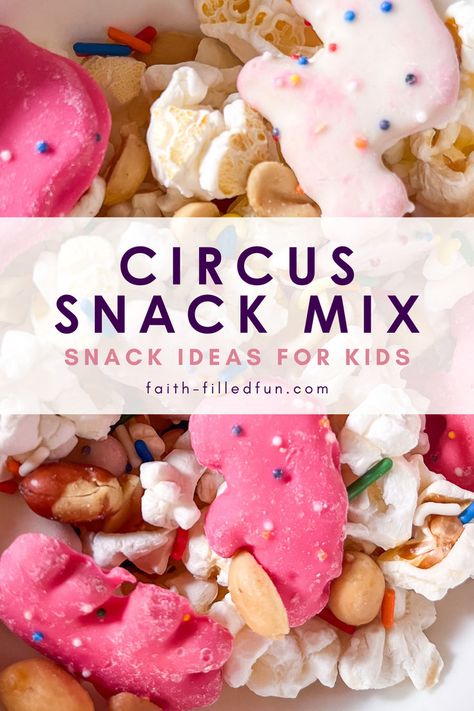 circus snack mix snack idea for kids Circus Theme Food, Carnival Snacks, Snack Mix Recipe, Snack Ideas For Kids, Kids Faith, Serving Sizes, Carnival Food, Carnival Themed Party, Snack Mix Recipes