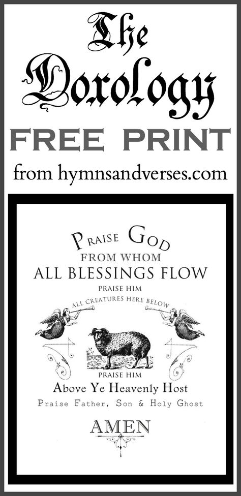 The Doxology Free Print from Hymns and Verses Blog - Praise God from Whom All Blessings Flow, Praise Him all Creatures Here Below. Praise God From Whom All Blessings Flow, Doxology Printable, Doxology Art, The Doxology, Hymn Quotes, Hymn Print, Hymn Art, Faith Family Friends, Bible Journaling Printables