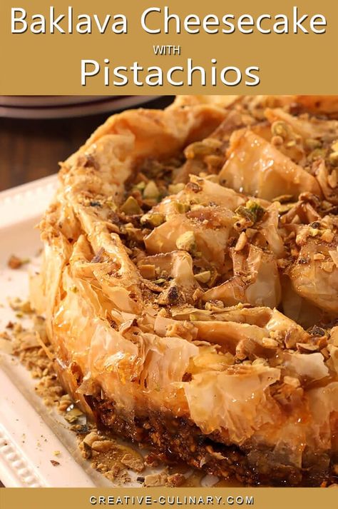 Cheesecake Baklava, Honey Baklava, Baklava Dessert, Baklava Cheesecake, Pistachio Cheesecake, Pistachio Baklava, Baklava Recipe, Greek Desserts, Bundt Cakes Recipes