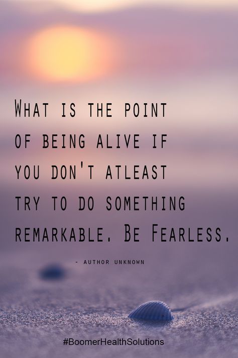 Live Fearlessly Quotes, Quotes About Fearlessness, Be Fearless Quotes, Fearless Quotes Motivation, Big Quotes, Try Quotes, Fearless Quotes, What Is The Point, Being Brave