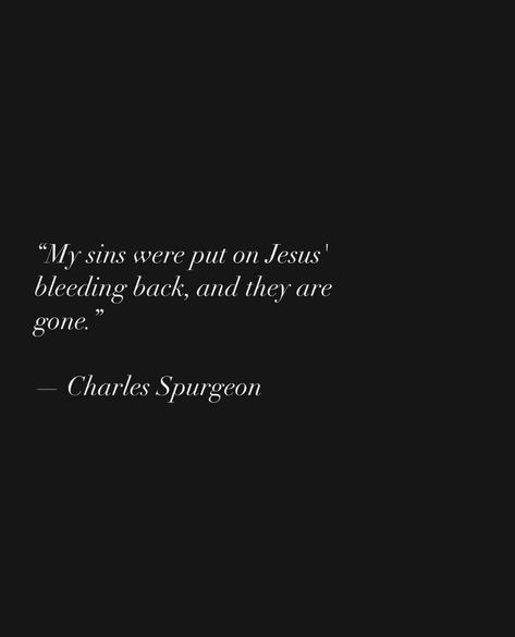 Charles Spurgeon Quotes, Spurgeon Quotes, Charles Spurgeon, Best Quotes, Jesus, Quotes