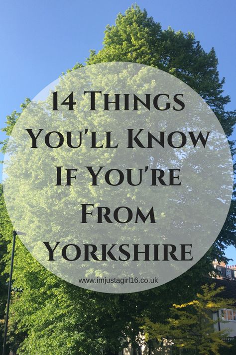 14 Things You'll Know If You're From Yorkshire | I'm Just A Girl Yorkshire Sayings, Yorkshire Day, Yorkshire Tea, I'm Just A Girl, Oxford England, Skye Scotland, Commonplace Book, Blogging Resources, Scotland Highlands