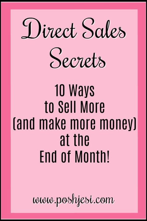 Sales Ideas, More Money, Make More Money, One Week, Direct Sales, Mary Kay, Have You Ever, To Sell, The Secret