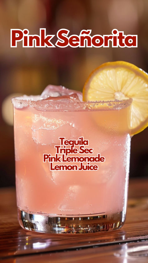 Pink Señorita Drinks With Pink Lemonade, Pink Señorita Cocktail, Pink Senorita Drink, Cute Mixed Drinks, Pink Lemonade Vodka Drinks, Fun Shots Recipes, Lemonade Alcohol Drinks, Pink Margarita Recipe, Pink Drinks Alcohol