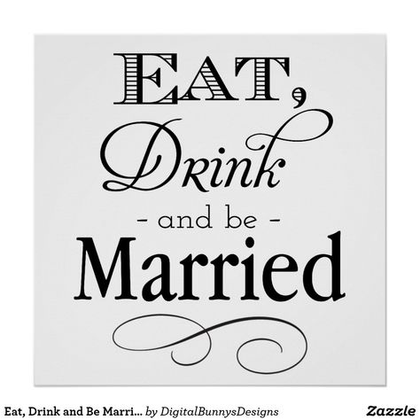 Eat Drink And Be Married, Married Gift, Wedding Expo, Inexpensive Wedding Venues, Wedding Posters, Luxury Wedding Venues, Wedding Drink, Las Vegas Weddings, Wedding Music