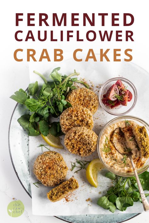 Fermented Cauliflower Raw Vegan Crab Cakes Califlower Recipes Raw, Crab Cake, Raw Vegan Dinners, Vegan Crab Cakes, Vegan Crab, Raw Cauliflower, Vegan Party Food, Vegan Fish, Sour Cream Recipes