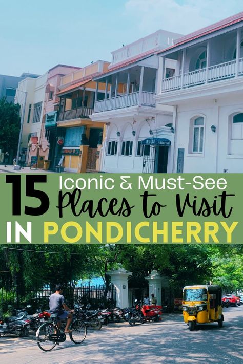 Pondicherry French colony Pondicherry French Colony, Pondicherry Itinerary, Pondicherry Travel, Pondicherry India, India Travel Places, India Travel Guide, Cheap Places To Travel, Rock Beach, India Culture