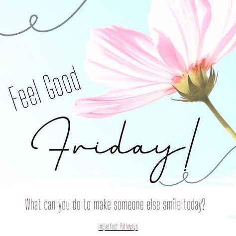 #FeelGoodFriday Feel Good Friday Quotes, Friday Inspirational Quotes, Good Friday Quotes, Rewrite Your Story, Feel Good Friday, Nature Baby, Friday Motivation, Make Yourself A Priority, Make Someone Smile