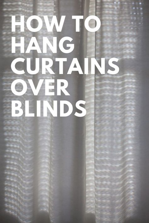 Curtains And Blinds Together, Couleur Feng Shui, Blinds And Curtains Living Room, Curtains Over Blinds, Windows With Blinds, Sheer Curtains Bedroom, Curtains To Go, How To Hang Curtains, Blinds For Windows Living Rooms