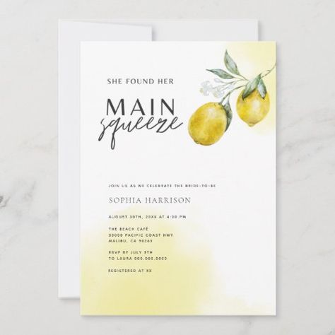 Main Squeeze Bridal Shower Invitation for $2.98 - Bridal Shower Invitations Lemon Invitations, She Found Her Main Squeeze, Found Her Main Squeeze, Tropical Bridal Shower Invitations, Lemon Themed Bridal Shower, Modern Bridal Shower Invitations, Tropical Bridal Showers, Summer Bridal Showers, Tropical Bridal