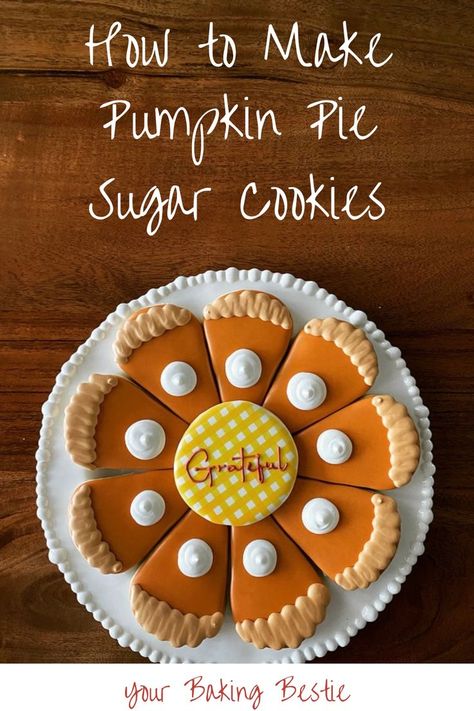 Pumpkin Pie Sugar Cookies Decorated Pumpkin Pie Cookies Decorated, Pumpkin Pie Sugar Cookies, Pumpkin Spice Sugar Cookies Recipe, Pumpkin Spice Sugar Cookies, Spice Sugar Cookies, Sugar Cookie Icing Recipe, Pumpkin Pie Cookies, Cookie Decorating Icing, Fun Thanksgiving Desserts