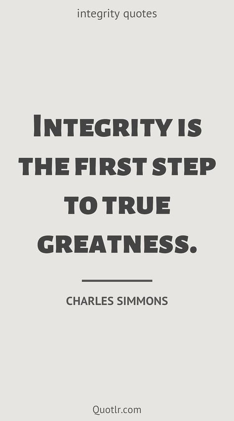 No Integrity Quotes, Character Morals, Compliance Quotes, People With Integrity Quotes, Quotes About Integrity, Dont Question My Integrity Quotes, Integrity Quotes Character, Quotes Integrity, Quotes About Honesty