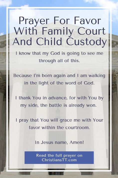 Prayer For Favor With Family Court And Child Custody Shared Custody Quotes, Custody Mediation Tips, Prayers For Custody Battle, Custody Battle Quotes Father, What To Wear To Court For Custody, Prayers For Court Cases, Cps Quotes, Custody Battle Tips Mom, Custody Binder For Court