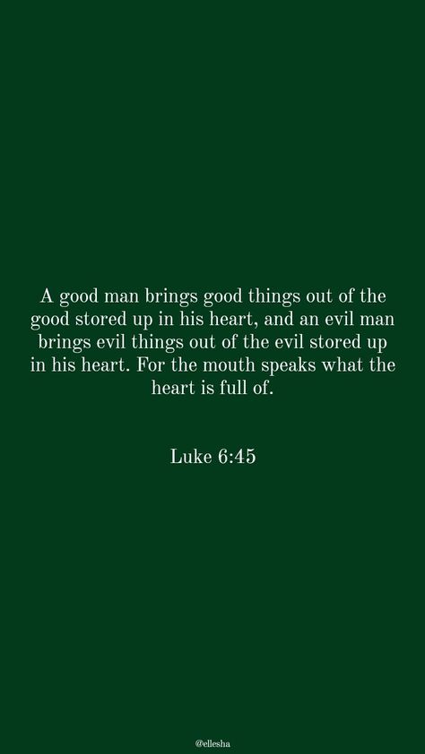 Evil Hearted People Quotes, Out Of The Heart The Mouth Speaks, The Mouth Speaks What The Heart, Evil Bible, Godly Womanhood, Wicked Quotes, Evil Heart, Luke 6 45, Evil Man