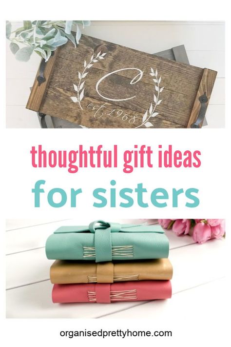 Love these sister gift ideas for birthdays, Christmas, just for because... - Organised Pretty Home birthday | sentimental | funny | birthday | sister-in-law | big | little | jewelry | Etsy #sistergifts #christmasgiftideas #christmas #gifts #christmasgifts Cricut Gift Ideas For Sister, Sentimental Gifts For Big Sister, Birthday Gift For Sisters, Good Sister Gifts, Thoughtful Sister Gifts, Unique Gifts For Sister Birthday, Gifts For Older Sister Birthday, Valentine Gift For Sister, Personalized Gifts For Sister