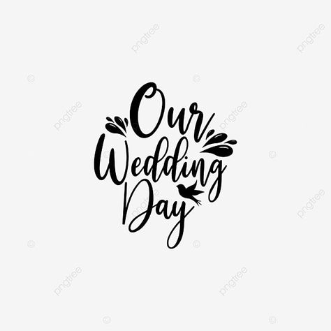 Our Wedding Day Quotes, Wedding Day Quotes, Wedding Artwork, Wedding Quote, Discover Quotes, Lettering Illustration, Muslim Couple, Muslim Couple Photography, Quote Png