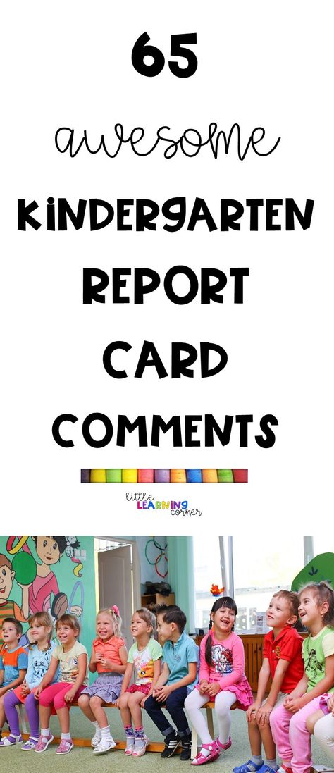 65 Awesome Report Card Comments for Kindergarten  It's that time of year, friends - time for report cards! For some, writing report card comments can be stressful, and leave you feeling mentally exhausted. But, did you Progress Report Comments Kindergarten, Report Card Comments For Kindergarten, Preschool Report Card Comments, Remarks For Report Card, Kindergarten Report Cards, Teacher Comments, Grade Card, Parent Teacher Communication, Report Comments