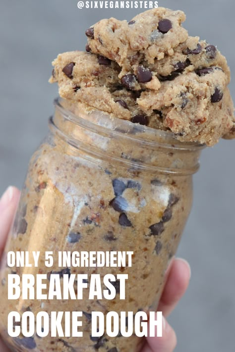 Cookie Dough Breakfast, Sweet Vegan Breakfast, Oat Cookie Dough, Breakfast Cookie Dough, Cookie Dough Vegan, Burrito Vegan, Breakfast Cookie, Healthy Cookie Dough, Vegan Cookie Dough