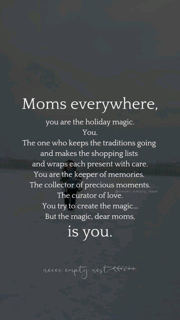 To All The Moms Quotes, Christmas Mom Quotes, Being A Mom Quotes, Empty Nest Quotes, Quotes About Moms, Momma Quotes, December Quotes, Motherhood Quotes, Mothers Love Quotes