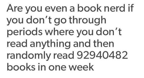 Relatable Book Posts, Reader Things, Bookworm Things, Writing Humor, Book Nerd Problems, Bookish Things, Book Things, Book Jokes, Quotes For Book Lovers