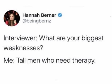 #lol #funny #men #therapy #tall #twitterquotes #twitter #weakness Tall Man Quotes, Quotes About Tall Guys, Funny Tweets About Men, Tall Men Quotes, Men Therapy, The Number 7, Ab De Villiers Photo, Ex Quotes, Men Quotes Funny