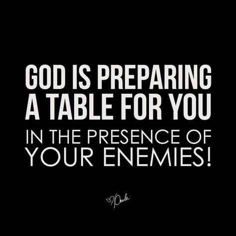 Paula White-Cain on Instagram: "God is preparing a table for you in the presence of your enemies!" God Preparing You Quotes, Paula White, Quotes About Haters, 2024 Goals, Christian Affirmations, I Love You God, Faith Scripture, Gods Love Quotes, Christian Quotes Prayer