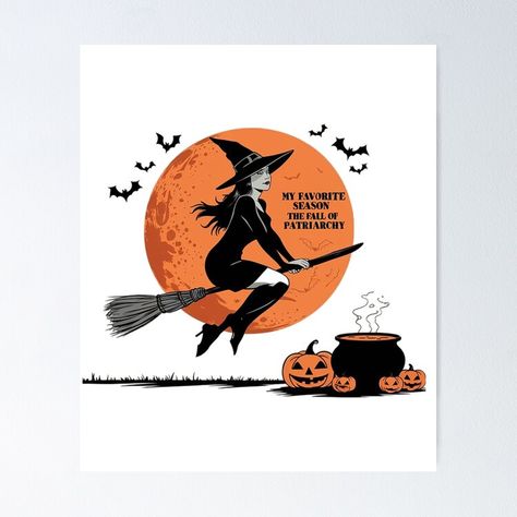 Get my art printed on awesome products. Support me at Redbubble #RBandME: https://www.redbubble.com/i/poster/Funny-Feminist-Witch-My-Favorite-Season-by-KrachnaGieldzie/164066468.LVTDI?asc=u Feminist Illustration, Funny Feminist, Feminist Poster, Feminist Humor, Seasons Posters, Poster Funny, Favorite Season, Sale Poster, Awesome Products