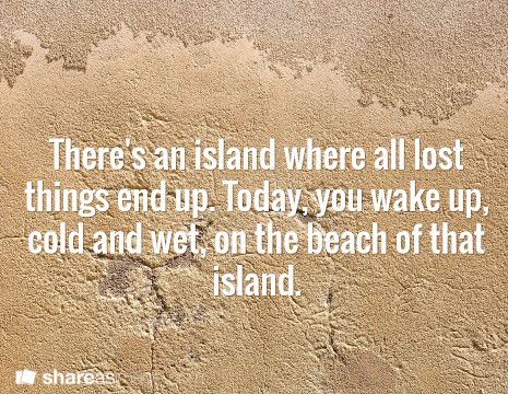 There's an island where all lost things end up. Today, you wake up cold and wet on the beach of that island. Comics Sketch, Dialogue Prompts, Creative Writing Prompts, Story Prompts, Daily Writing, Writing Prompt, Writing Resources, Teaching Writing, Writers Block