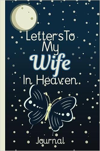 Letters to My Wife in Heaven: grief Journal with Prompts: Publishing, Horod: Amazon.com: Books To My Sister In Heaven, My Sister In Heaven, Wife In Heaven, Letter To My Sister, Sister In Heaven, 40 Questions, Questions To Answer, To My Wife, Letter I