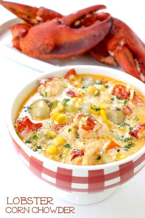 lobster-corn-chowder-hero1 Beefy Tomato Soup Recipe, Lobster Corn Chowder Recipe, Lobster Corn Chowder, Lobster Chowder, Fresh Lobster, Corn Chowder Recipe, Seafood Chowder, Lobster Meat, Lobster Recipes