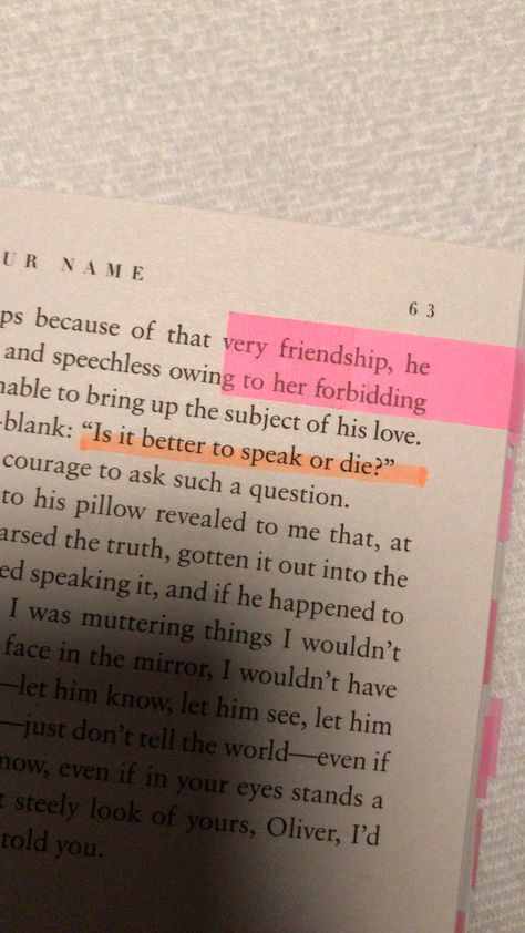 Speak Book Quotes, Is It Better To Speak Or Die Wallpaper, To Speak Or To Die Tattoo, Is It Better To Speak Or To Die Tattoo, Is It Better To Speak Or Die, Is It Better To Speak Or Die Tattoo, Quotes Call Me By Your Name, Call Me By Your Name Quotes Aesthetic, Call Me By Your Name Book Quotes