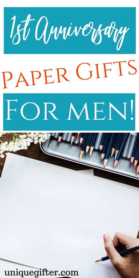 1st Anniversary Paper Gifts for Men - Unique Gifter Paper Anniversary Ideas, 1st Anniversary Ideas, Anniversary Paper Gifts, 1st Wedding Anniversary Gift For Him, First Year Anniversary Gifts For Him, 1st Anniversary Gifts For Him, Paper Anniversary Gifts, 1 Year Wedding Anniversary, Anniversary Ideas For Him