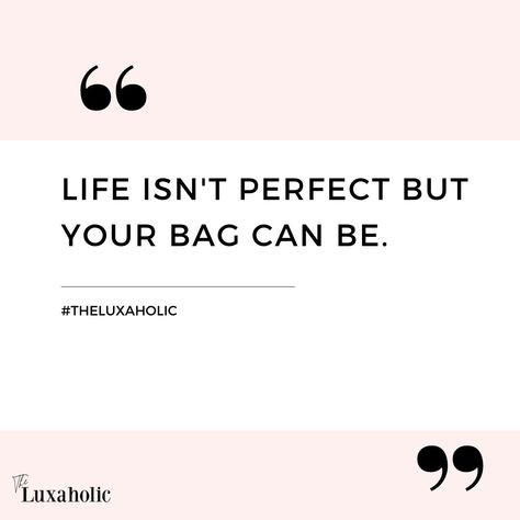 Luxury Bag Reviews on Instagram: “FACT 😉⠀⠀⠀⠀⠀⠀⠀⠀⠀ .⠀⠀⠀⠀⠀⠀⠀⠀⠀ .⠀⠀⠀⠀⠀⠀⠀⠀⠀ .⠀⠀⠀⠀⠀⠀⠀⠀⠀ .⠀⠀⠀⠀⠀⠀⠀⠀⠀ 📸@theluxaholic⠀⠀⠀⠀⠀⠀⠀⠀⠀ #designerbag #designerwear #handbag #handbags…” Quotes About Bags Fashion, Bag Captions Instagram, Bag Quotes Handbags, Bags Quotes Handbags, Classy Fashion Quotes, Quotes About Bag, Content Hacks, Brand Taglines, Handbag Quotes