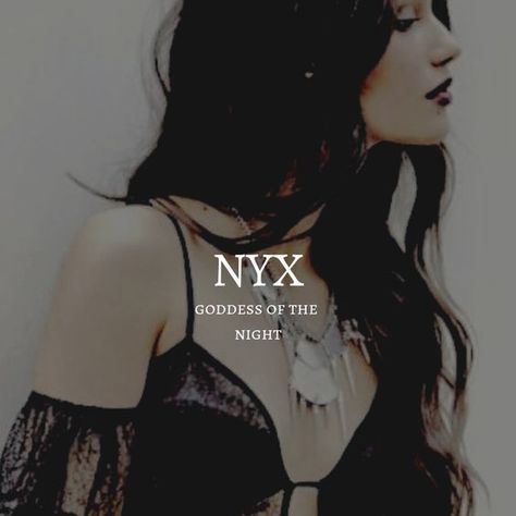 Nyx Goddess, Goddess Of The Night, Modern Mythology, Mystical Names, Fantasy Character Names, Female Character Names, Goddess Names, Names Girl, Best Character Names