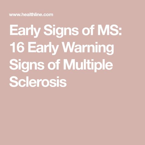 Early Signs of MS: 16 Early Warning Signs of Multiple Sclerosis Symptoms Of Ms, Heart Symptoms, Multiple Sclerosis Symptoms, Ms Symptoms, Face Pores, Health Disease, Leg Cramps, Muscle Weakness, Healthy Advice